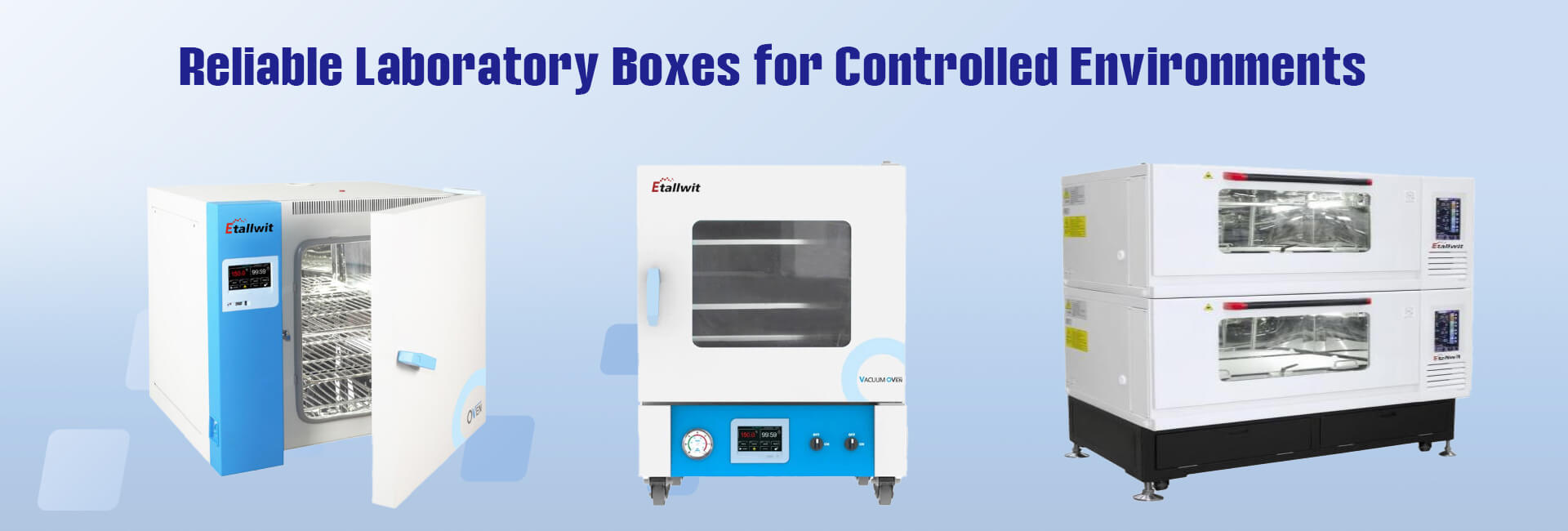 Reliable Laboratory Boxes for Controlled Environments
