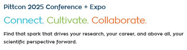 Pittcon 2025 Conference and Expo - Connect, Collaborate